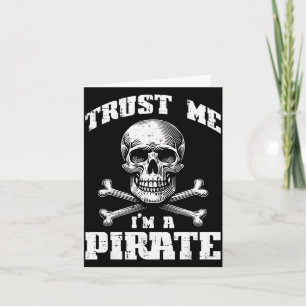 Trust Me Im A Rate Skull Crossbones Funny Men Wome Card