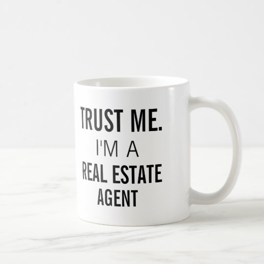 Trust Me I'm A Real Estate Agent Mug