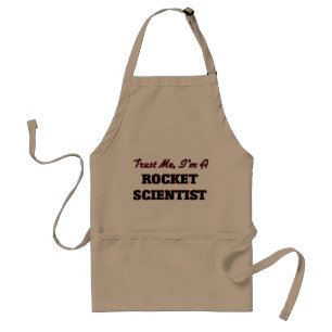 Trust me I'm a Rocket Scientist Standard Apron
