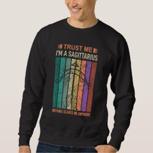 Trust Me Im A Sagittarius Astrology Sweatshirt
