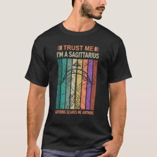 Trust Me Im A Sagittarius Astrology T-Shirt