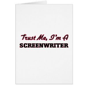 Trust me I'm a Screenwriter