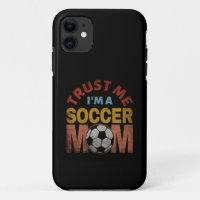 TRUST ME I'M A SOCCER MOM