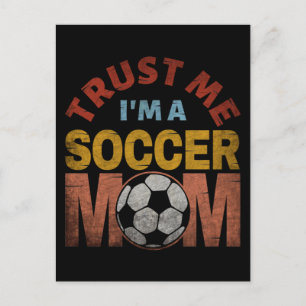 TRUST ME I'M A SOCCER MOM POSTCARD