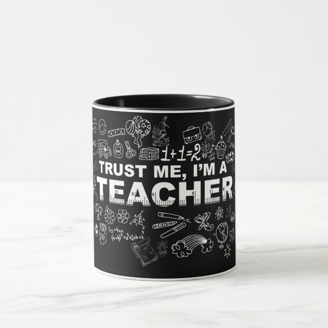 TRUST ME, I'M A TEACHER Mug (Center)