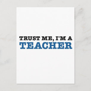 Trust Me, I'm A Teacher Postcard