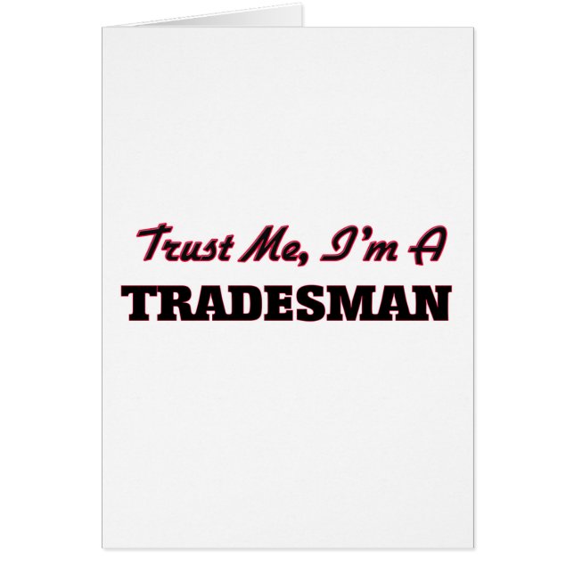Trust me I'm a Tradesman (Front)