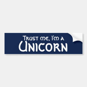 Trust me I'm a Unicorn Funny Bumper Sticker