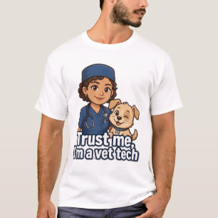Trust Me, I'm a Vet Tech T-Shirt