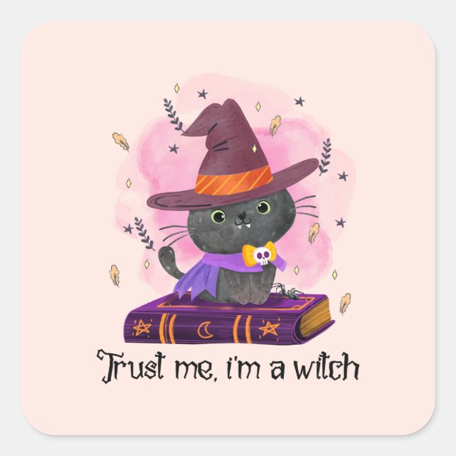 Trust Me, I'm A Witch Square Sticker (Front)