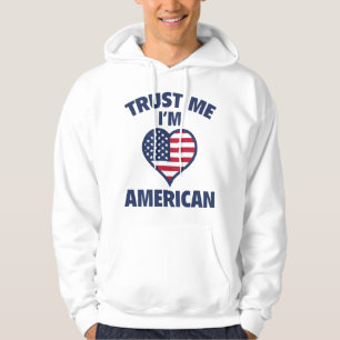 Trust Me I'm American Hoodie