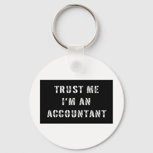 Trust Me I'm An Accountant Key Ring