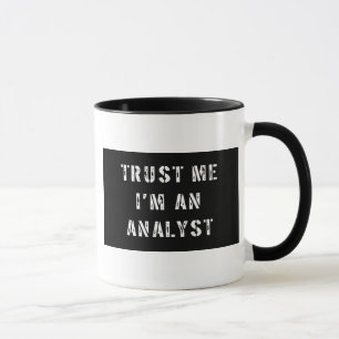 Trust Me I'm An Analyst Mug