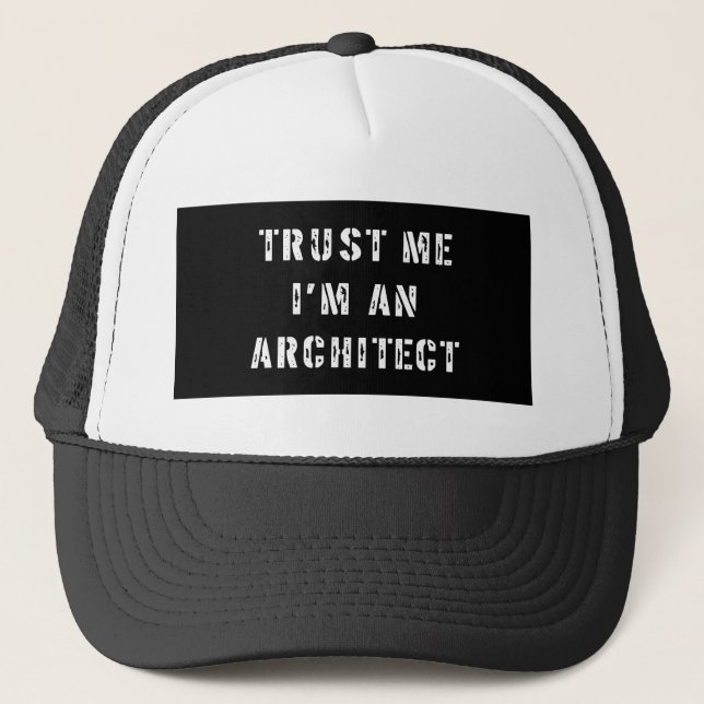 Trust Me I'm an Architect Hat (Front)