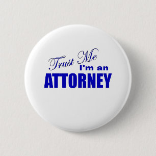 Trust Me I'm an Attorney 6 Cm Round Badge