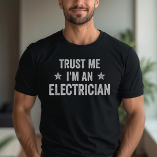 Trust Me I'm An Electrician Vintage Funny Electric T-Shirt