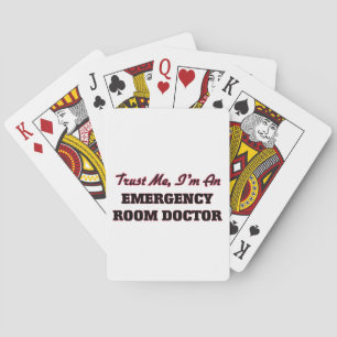 Trust me I'm an Emergency Room Doctor Playing Cards
