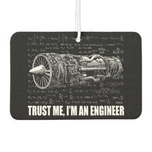 Trust me, I'm an Engineer Car Air Freshener