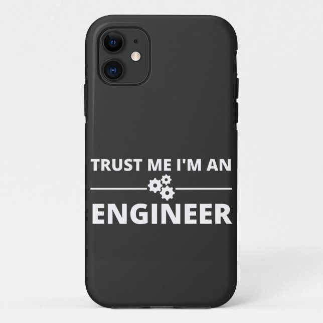 Trust me, I'm an Engineer Case-Mate iPhone Case (Back)