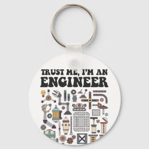 Trust me, I'm an engineer Key Ring