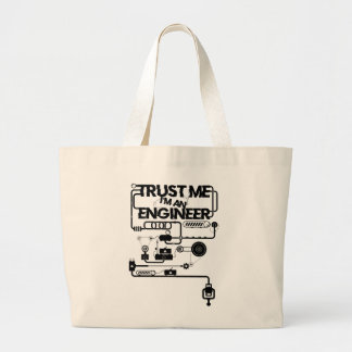 Trust me. I'm an engineer Large Tote Bag