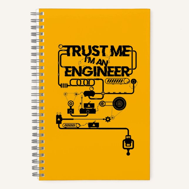 Trust me. I'm an engineer Notebook (Front)