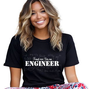Trust me, I'm an Engineer Profession  T-Shirt