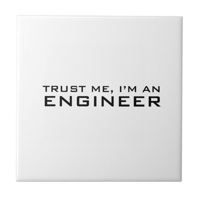 Trust me, i'm an engineer tile (Front)