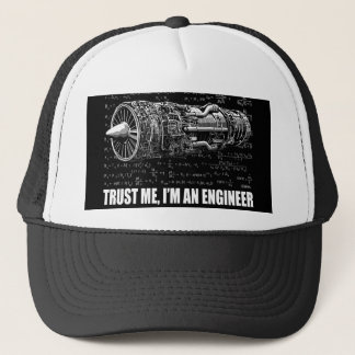 Trust me, I'm an Engineer Trucker Hat