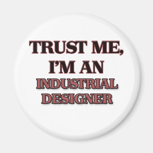 Trust Me I'm an Industrial Designer Magnet