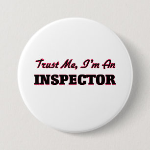 Trust me I'm an Inspector 7.5 Cm Round Badge
