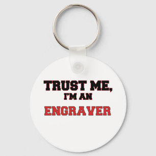 Trust Me I'm an My Engraver Key Ring