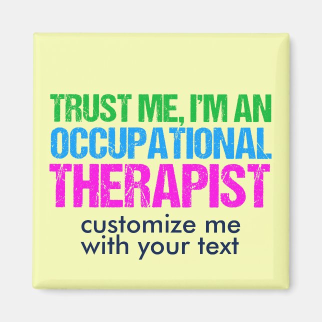 Trust Me, I'm an Occupational Therapist Magnet (Front)