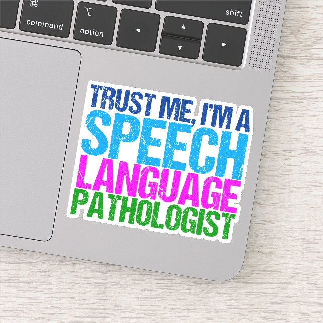 Trust Me I'm an SLP Speech Language Pathologist (Detail)