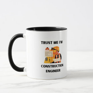 trust me i'm construction engineer mug