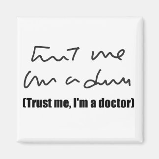 Trust Me, I'm d Doctor Magnet