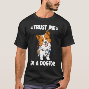 Trust Me I'm Dogtor Corgi Women Love Doggy Doctor T-Shirt