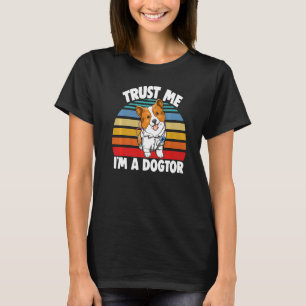 Trust Me I'm Dogtor Corgi Women Love Doggy Doctor T-Shirt