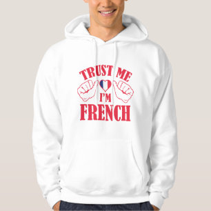 Trust Me I'm French Hoodie