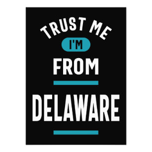 Trust Me I'm From Delaware Photo Print