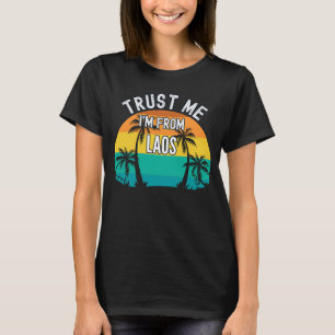 Trust Me I'm From Laos Tropical Trees Vintage T-Shirt
