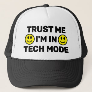 Trust Me - I'm In Tech Mode™ Trucker Hat
