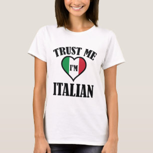 Trust Me I'm Italian T-Shirt