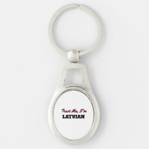 Trust me I'm Latvian Key Ring