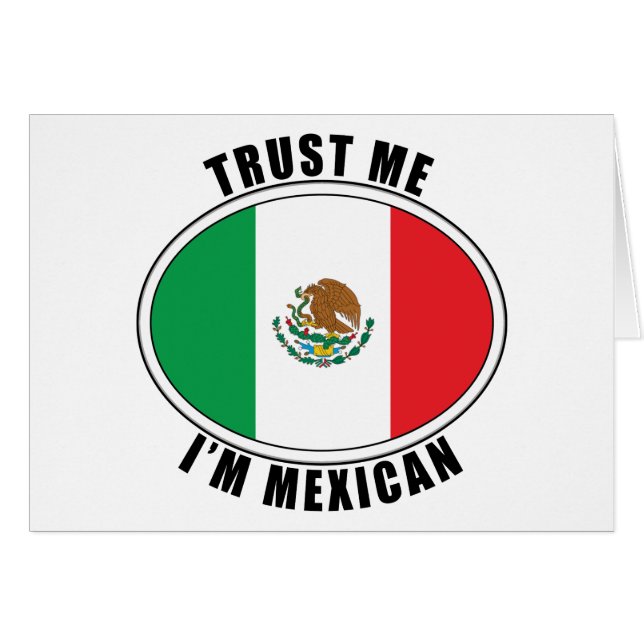 Trust Me I'm Mexican (Front Horizontal)