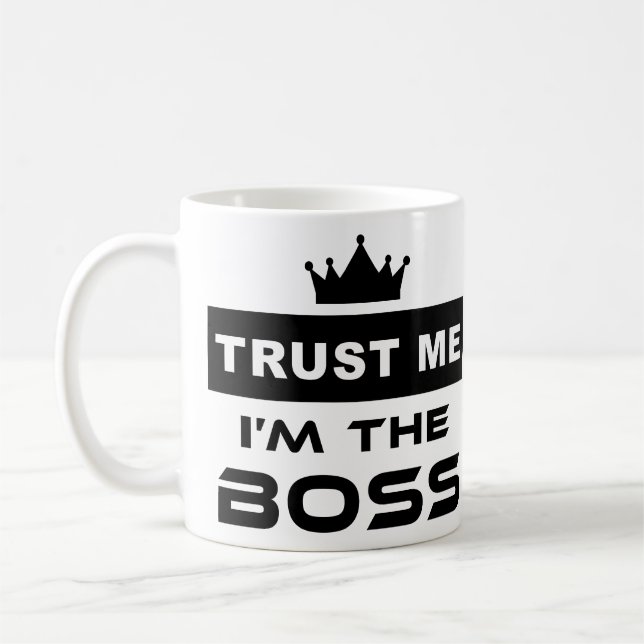 Trust Me - I'm The BOSS Mug (Left)