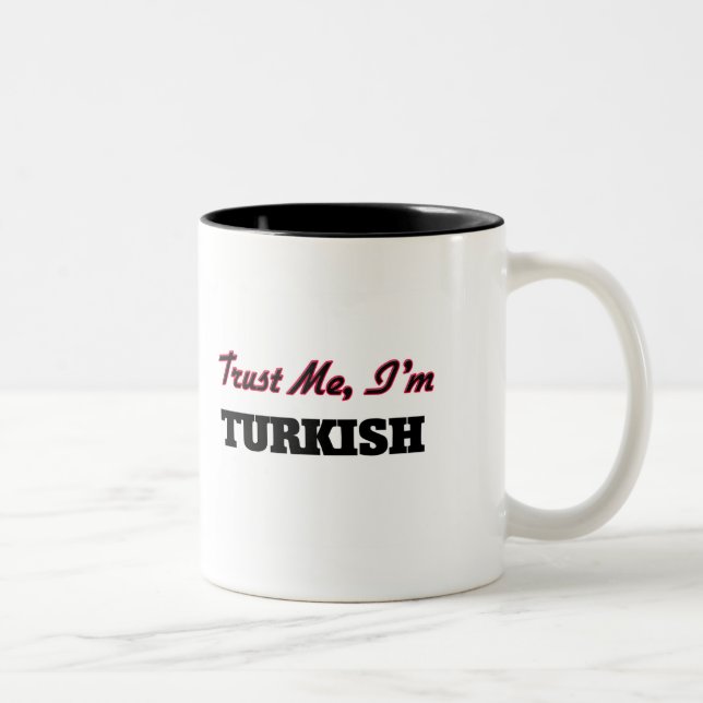Trust me I'm Turkish Two-Tone Coffee Mug (Right)