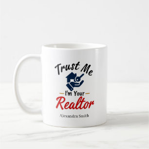 Trust Me I'm Your Realtor Personalized Name Coffee Mug