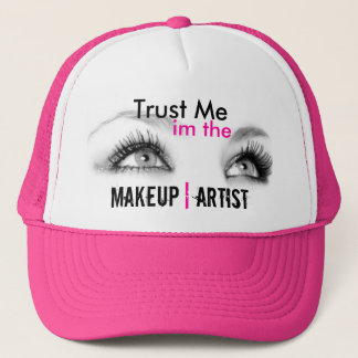 Trust me in the makeup artist trucker hat