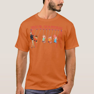 TRUST ME Ix27M A PHYSICIST Science Themed Design 1 T-Shirt